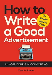 How To Write A Good Advertisement by Vic Schwab